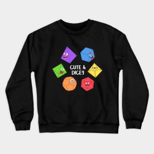 Funny Polyhedral Dice Set Monster Cute and Dicey Tabletop RPG Crewneck Sweatshirt